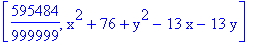 [595484/999999, x^2+76+y^2-13*x-13*y]